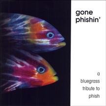 Click here to buy Gone Phishin: A Bluegrass Tribute by  Various Artists .