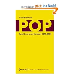 Pop: Geschichte eines Konzepts 1955-2009