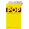 Pop: Geschichte eines Konzepts 1955-2009