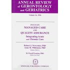 Annual Review of Gerontology and Geriatrics Vol 16 Focus on Managed Care and Quality... by Robert Newcomer, Anne Wilkinson, and M. Powell Lawton
