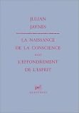 La naissance de la conscience dans l\'effondrement de l\'esprit
