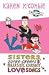 Sisters, Super-creeps and Slushy, Gushy Love Songs (Ally's World)