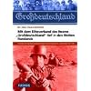 Mit dem Eliteverband des Heeres Gro�deutschland tief in den Weiten Russlands: Erinnerungen eines Angeh�rigen des Granatwerferzuges ... (mot.) ... (mot.) "Gro�deutschland" 1941-1943