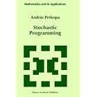 Stochastic Programming (Mathematics and Its Applications) by  Andr�s Pr�kopa