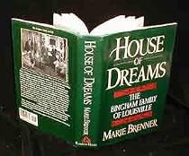 House of Dreams: The Bingham Family of Louisville