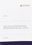 Design, functional requirements and laboratory testing protocols for electronic sensors to monitor free water and/or particulate matter in aviation fuel