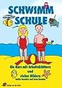 Schwimm-Schule: Ein Kurs mit Arbeitsblättern. Klasse 1-6