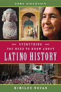 Everything You Need to Know About Latino History 2008 (Paperback, 2007) 3rd EDITION