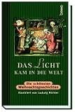 Das Licht kam in die Welt
