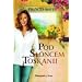 Pod sloncem Toskanii