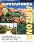 Backcountry Adventures Arizona: The Ultimate Guide to the Arizona Backcountry for Anyone With a Sport Utility Vehicle (Backcountry Adventures) (Backcountry Adventures)