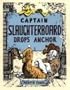 Captain Slaughterboard Drops Anchor