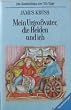 Mein Urgro�vater, die Helden und ich. ( Ab 10 J.)