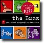  -  the Buzz: 6 new artists everybody's talkin' about, CD/DVD set