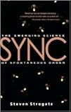 SYNC: The Emerging Science of Spontaneous Order 1st (first) edition Text Only