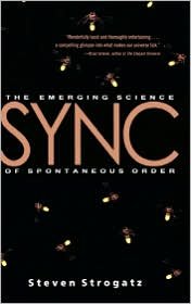 SYNC: The Emerging Science of Spontaneous Order 1st (first) edition Text Only