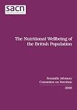 The nutritional wellbeing of the British population : Scientific Advisory Committee on Nutrition 2008