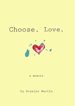 Click to Download Free Kindle Book -> Choose. Love.