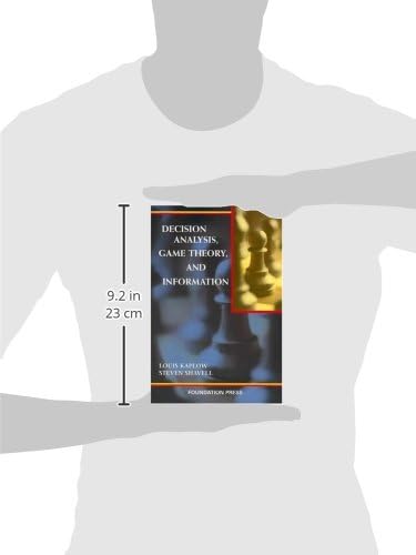 Decision Analysis, Game Theory, and Information (University Casebook Series)
