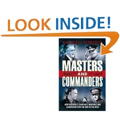 Masters and Commanders: How Roosevelt, Churchill, Marshall and Alanbrooke Won the War in the West