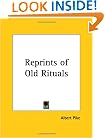 Reprints of Old Rituals
