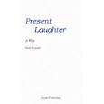 Present Laughter (Acting Edition) by  Noel Coward