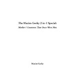 The Maxim Gorky 2-In-1 Special: Mother / Creatures That Once Were Men book cover