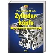 Praxishandbuch Zylinderköpfe. Technik, Tuning, Modifikationen (Gebundene Ausgabe)