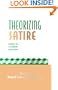 Theorizing Satire: Essays in Literary Criticism