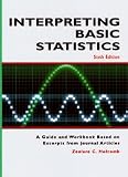 Interpreting Basic Statistics Sixth Edition