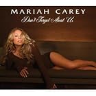Click here to buy Don't Forget About Us, Pt. 2 by  Mariah Carey .