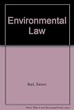 Environmental law : the law and policy relating to the protection of the environment