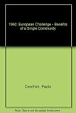 1992 : the European challenge : the benefits of a single market