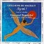 Machaut: Ay Mi! Lais et virelais