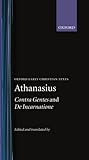 Contra Gentes; And, De Incarnatione (Oxford Early Christian Texts)