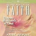 Guided Meditation Faith: Discover the Miracle of Trust