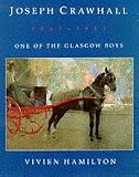 Joseph Crawhall, 1861-1913: One of the Glasgow Boys