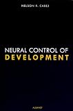 Neural Control of Development: The Epigenetic Theory of Heredity