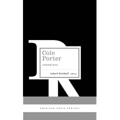 Cole Porter: Selected Lyrics (American Poets Project)