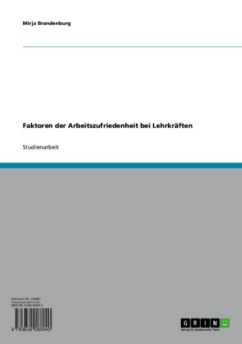Faktoren der Arbeitszufriedenheit bei Lehrkräften (German Edition)