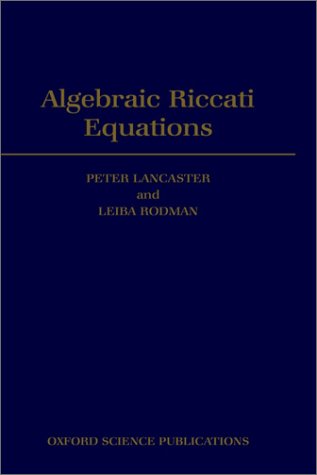 Algebraic Riccati Equations (Oxford Mathematical Monographs)