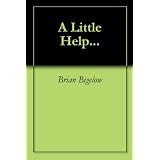 A Little Help... ~ Brian Bigelow