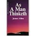 As a Man Thinketh
