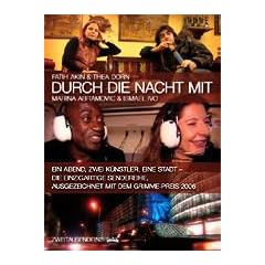Durch die Nacht mit...: Teil 2: Fatih Akin & Thea Dorn /Marina Abramovic & Ismael Ivo