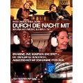 Durch die Nacht mit...: Teil 2: Fatih Akin & Thea Dorn /Marina Abramovic & Ismael Ivo