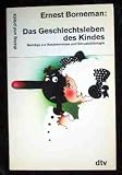Produkt-Bild: Das Geschlechtsleben des Kindes. Beitr&auml;ge zur Kinderanalyse und Sexualp&auml;dologie.