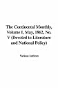 The Continental Monthly, Volume I, May, 1862, No. V (Devoted to Literature and National Policy)