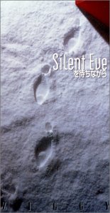 Silent Eve��҂��Ȃ���