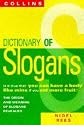 A Dictionary of Slogans: From "Dig for Victory" to "Eat More Fruit"