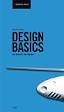 Design Basics: Von der Idee zum Produkt - Gerhard Heufler